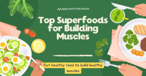 superfoods for building muscles